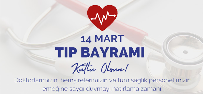 14 Mart Tıp Bayramı Kutlu Olsun